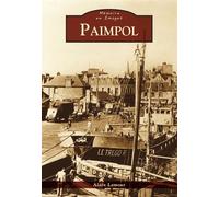 Paimpol - Alain Lamour - Nouvelles Editions Sutton - broché - Beau livre