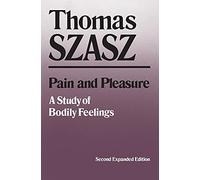 Pain and Pleasure: A Study of Bodily Feelings