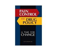 Pain Control And Drug Policy
