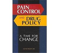 Pain Control and Drug Policy Guy Faguet (Auteur)