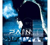 Pain – Dancing With The Dead – Import