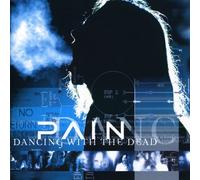 Pain – Dancing With The Dead – Import