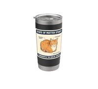Pain drôle pour chat Physique solide Science de l'État Chaton Meme Lover Gobelet isotherme en acier inoxydable double paroi