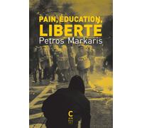 Pain, éducation, liberté - Petros Markaris - Cambourakis - Poche - Roman