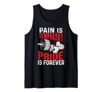 Pain is Temporary Pride is Forever Gym Motivation Haltérophilie Débardeur