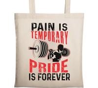 Pain is Temporary Pride is Forever Gym Sac fourre-tout en coton naturel écologique Beige