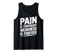 Pain is Temporary Weakness is Forever Inspiring Gym Fitness Débardeur