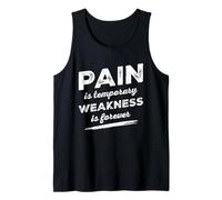 Pain is Temporary Weakness is Forever Inspiring Gym Fitness Débardeur