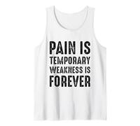Pain is Temporary Weakness is Forever Inspiring Gym Fitness Débardeur