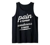 Pain is Temporary Weakness is Forever Inspiring Gym Fitness Débardeur