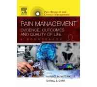 Pain Management: Evidence, Outcomes And Quality Of Life: A Sourcebook