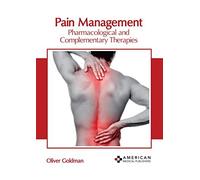 Pain Management: Pharmacological And Complementary Therapies