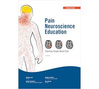 Pain Neuroscience Education: Teaching People About Pain (8748-2)