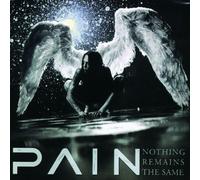 Pain - Nothing Remains The Same [Import]