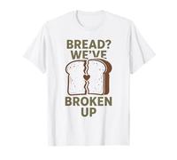 Pain ? Nous Avons rompu | Keto | Humour Faible en Glucides T-Shirt