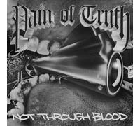 Pain Of Truth - Not Through Blood [Vinyl Lp] Explicit, Colored Vinyl