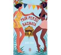 Pain Perdu Et Bachata