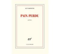 Guy Goffette – Pain perdu – Gallimard