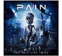 PAIN "YOU ONLY LIVE TWICE" CD NEW