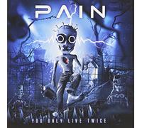 Pain - You Only Love Twice