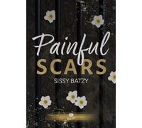 Painful Scars - Sissy Batzy - Alter Real - broché - Roman