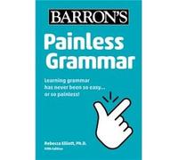 Painless Grammar by Rebecca Elliott Rebecca Elliott (Auteur)