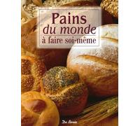 Pains du monde: A faire soi-même