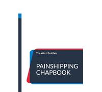 PainShipping Chapbook: Different but yet the very same