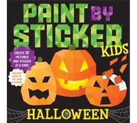 Paint by Sticker Kids Halloween by Workman Publishing Unknown (Auteur)