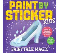 Paint by Sticker Kids (officiel) – Magie féerique : 10 images, autocollants métallisés inclus