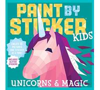 Paint by Sticker Kids – Licornes et magie : 10 images (autocollants pailletés) – Workman Calendars