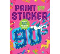 Paint by Sticker (Officiel) – Années 90 – Recréez 12 images emblématiques, un autocollant à la fois