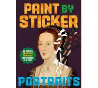 Paint by Sticker (Officiel) : Portraits — Recréez 12 peintures historiques, une vignette à la fois