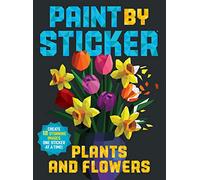 Paint by Sticker Plants and Flowers by Workman Publishing Workman Publishing (Auteur)