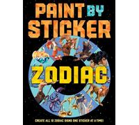 Paint by Sticker – Zodiac : Créez les 12 signes du zodiaque un autocollant à la fois