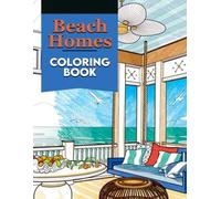 Paint Me! Beach Homes Coloring Book: A Perfect Book With Beautiful Of Beachfront Home Illustrations To Boost Creativity And Mindfulness