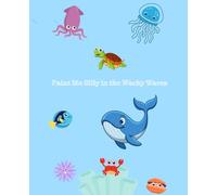 Paint Me Silly In the Wacky Waves