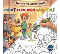 Paint Your Own Fairytale: Derpy and the Snoring Contest: A Story for Children (Ages 3-8)