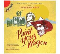 Paint Your Wagon (New York City Center Encores) [Cd]