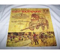 PAINT YOUR WAGON - PAINT YOUR WAGON - LP vinyl