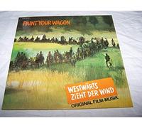 Paint Your Wagon: Westwarts Zieht der Wind