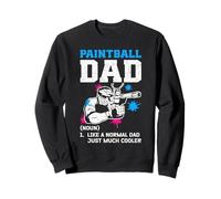 Paintball Dad Like a Normal Dad Just Much Cooler Definition Sweatshirt