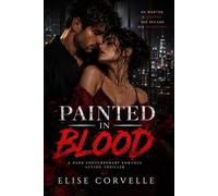 Painted in Blood: A Dark Billionaire Captor Romance