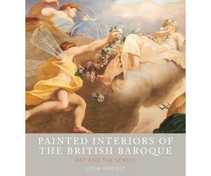 Painted Interiors of the British Baroque: Art and the Senses