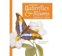 Painting Butterflies & Blooms with Sherry C. Nelson