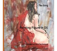 Painting Figure In Oil: Collection and Technique