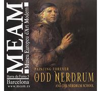 Pinting Forever Odd Nerdrum And The Nerdrum School Aa Vv (Auteur)