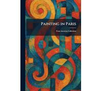 Painting in Paris: From American Collections