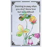 Painting Is Easy When You Dont Know How But Very Difficult When You Do.: Dot Grid Paper