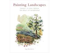 Painting Landscapes: Connect to Calm Through the Beauty of Watercolour